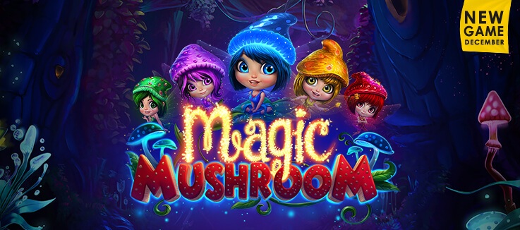 New Game - Magic Mushroom 
